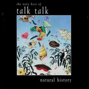 Natural history : the very best of Talk talk